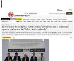 El presidente del Congreso 'El Ser Creativo' advierte de que si España no apuesta por innovación "habrá cavado su tumba"