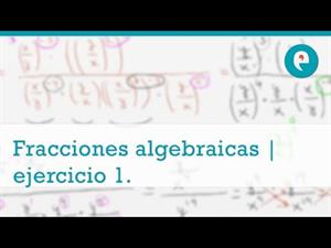 Fracciones algebraicas | ejercicio 1. División