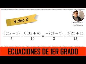 Ecuaciones lineales (de 1er grado). Video 8 de 8