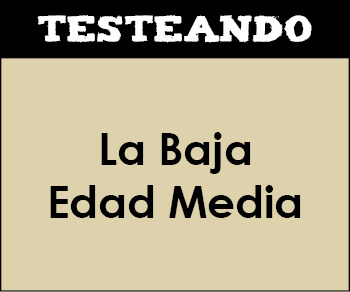 La Baja Edad Media. 2º Bachillerato - Historia de España (Testeando)