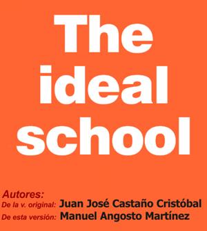 The ideal school, unidad didáctica de inglés 3º ESO (Cidead)