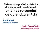 Presentación de Jordi Adell y Linda Castañeda: El desarrollo profesional de los docentes en la era Internet
