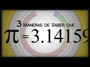 3 Maneras de Saber que π = 3.14159...