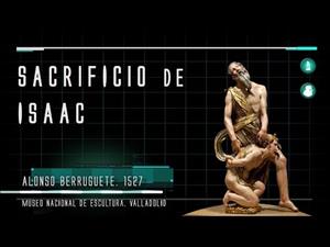 Sacrificio de Isaac de Alonso Berruguete