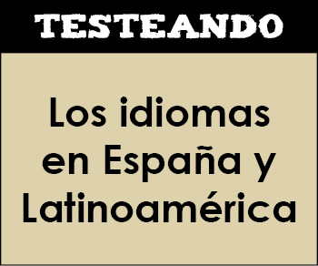 Los idiomas en España y Latinoamérica. 2º Bachillerato - Lengua (Testeando)
