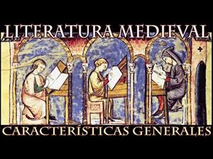 Literatura Medieval (Características generales)