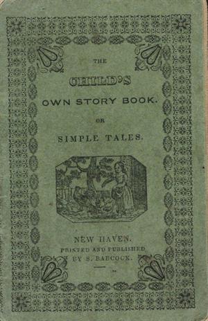 The child's own story book or Simple tales (International Children's Digital Library)