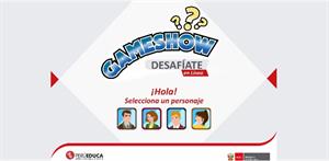 GameShow: desafíate en línea (PerúEduca)