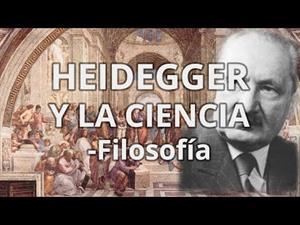 Martín Heidegger y la ciencia.