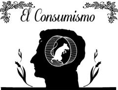 Erase una vez… EL CONSUMISMO: Comprar, tirar, comprar + Propaganda (Asamblea Logroño)
