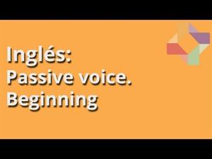 Passive voice. Beginning