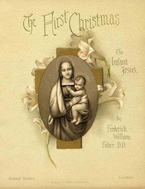 The first Christmas. The infant Jesus (International Children's Digital Library)