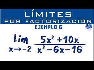Solución de límites por factorización | Ejemplo 6