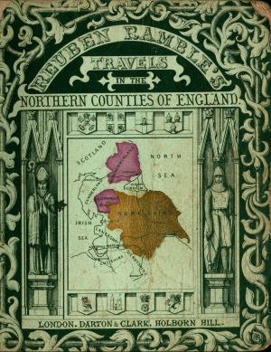 Reuben Ramble's travels in the northern counties of England (International Children's Digital Library)