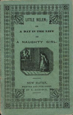 Little Helen or  A day in the life of a naughty girl (International Children's Digital Library)