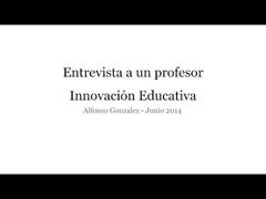 ACTIVIDAD 2.1 Entrevista profesor innovación - Alfonso Gonzalez Acosta