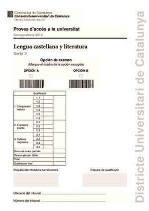 Examen de Selectividad: Lengua castellana y su Literatura. Cataluña. Convocatoria Junio 2014