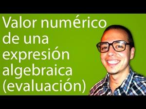Valor numérico de una expresión algebraica (evaluación) (Tareas Plus)