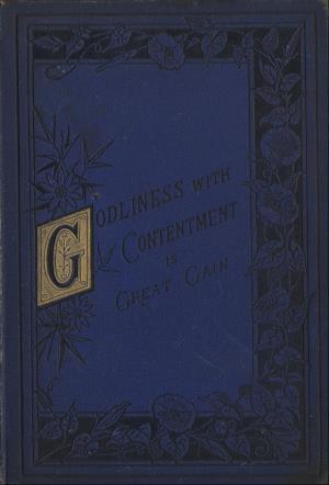 Godliness with contentment is great gain  (International Children's Digital Library)