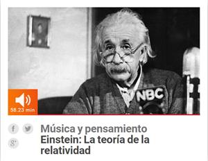 Einstein: Teoría de la Relatividad. Música y Pensamiento (Radio Clásica de RTVE)