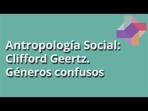 Clifford Geertz: Géneros confusos