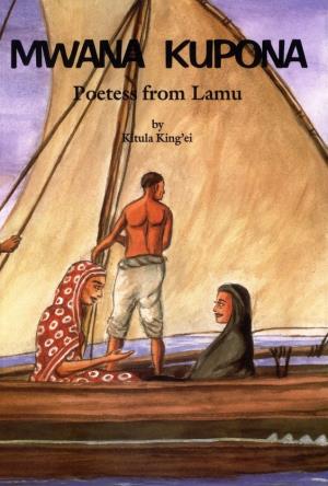 Mwana Kupona. Poetess from Lamu (International Children's Digital Library)