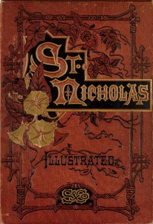 St. Nicholas. May 1874 vol 1., no. 7 (International Children's Digital Library)