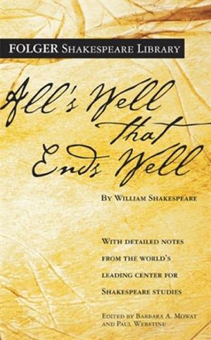 All’s Well That Ends Well, Folger Digital Texts