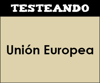 Unión Europea. 2º Bachillerato - Geografía (Testeando)
