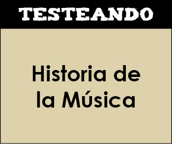 Historia de la Música. 1º ESO - Música (Testeando)