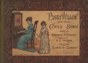 Pussy Willow and other child songs (International Children's Digital Library)