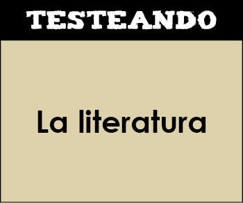 La literatura. 3º ESO - Literatura (Testeando)