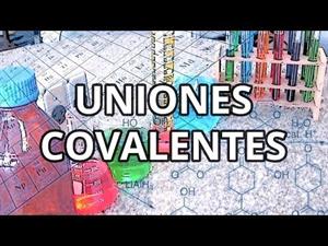 Uniones químicas covalentes