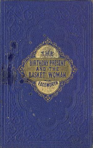 Birthday present and the basket woman stories for children (International Children's Digital Library)