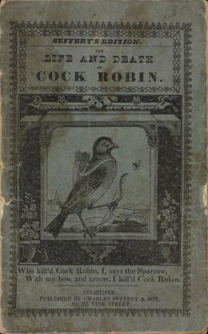 The life and death of Cock Robin (International Children's Digital Library)