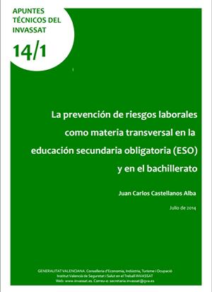 La prevención de riesgos laborales como materia transversal en la educación secundaria obligatoria (ESO) y en el bachillerato.