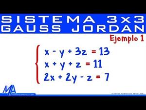 Desgastar Elocuente maníaco Solución de sistemas de 3x3 método de Gauss Jordan | Ejemplo 1 -  Didactalia: material educativo