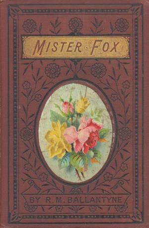 Mister Fox (International Children's Digital Library)