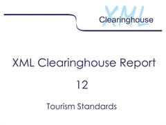 Tourism Standards, 2005 (XML Clearinghouse, Report 12)