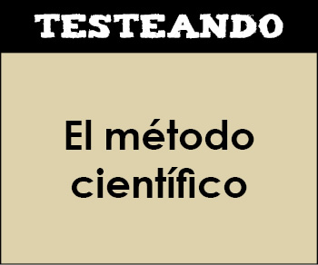 El método científico. 3º ESO - Física y química (Testeando)
