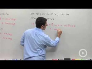 Using the Sine and Cosine Addition Formulas to Prove Identities