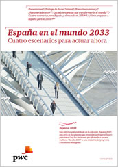 España en el mundo 2033: Cuatro escenarios para actuar ahora