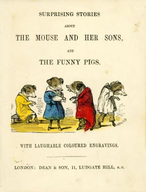 Surprising stories about the mouse and her sons, and the funny pigs (International Children's Digital Library)