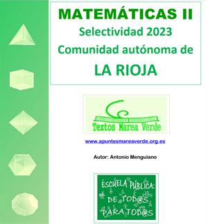 Matemáticas II. Examen de Selectividad 2023  Comunidad autónoma de La Rioja