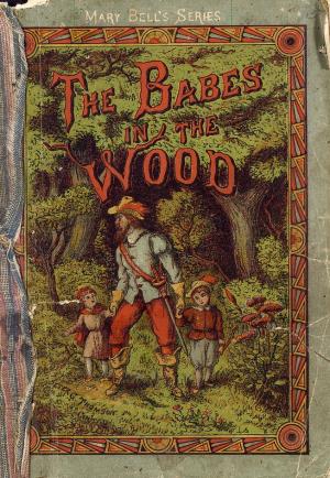 Babes in the wood  (International Children's Digital Library)