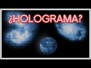 ¿Es el Universo un Holograma? ACLARADO