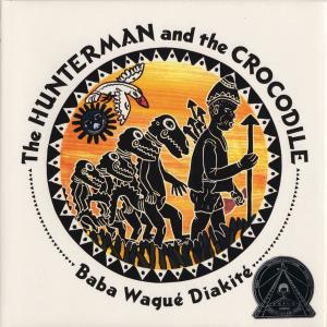 The hunterman and the crocodile: A West African folktale (International Children's Digital Library)