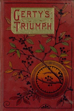 Gerty's triumph: a Cornish story (International Children's Digital Library)