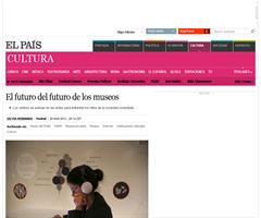 El futuro del futuro de los museos (El País 28 de marzo de 2013)