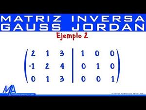 Inversa de una matriz de 3x3 método de Gauss Jordan